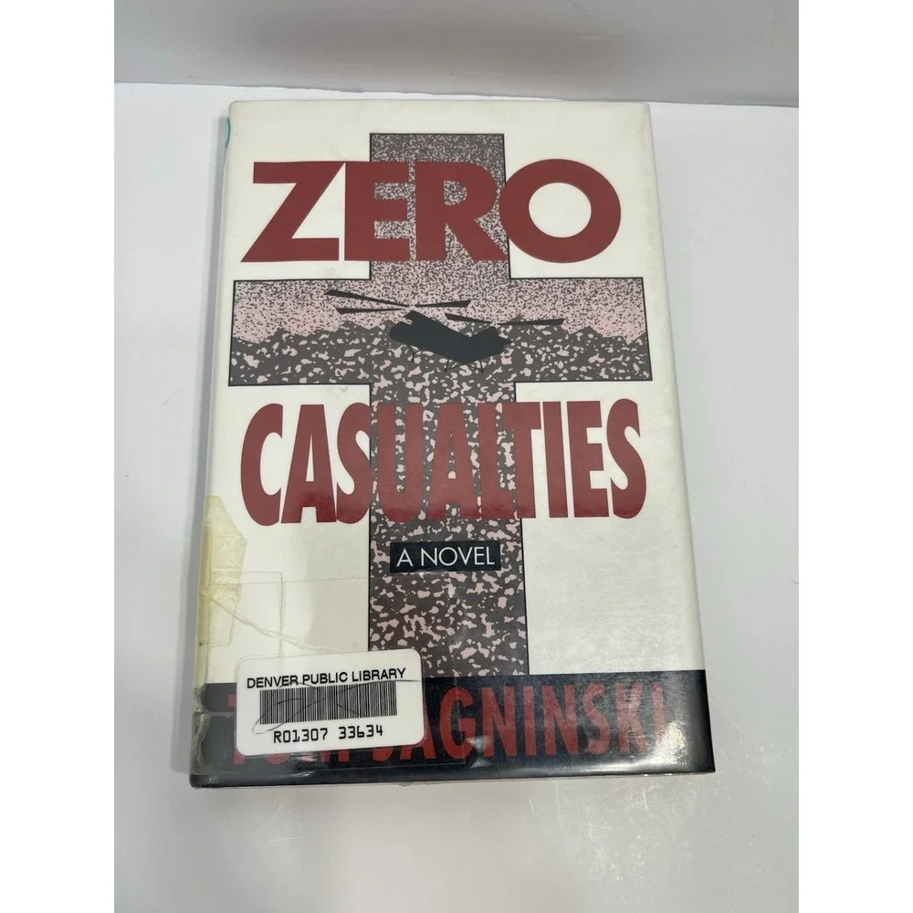 Zero Casualties A Novel By Tom‎ Jagninski 1991